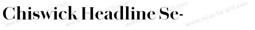 Chiswick Headline Se字体转换